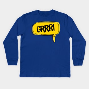 Grrr! (Speech Bubble) Kids Long Sleeve T-Shirt